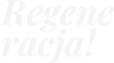 Regeneracja!